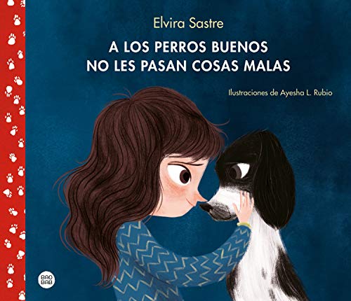 A los perros buenos no les pasan cosas malas (Baobab)